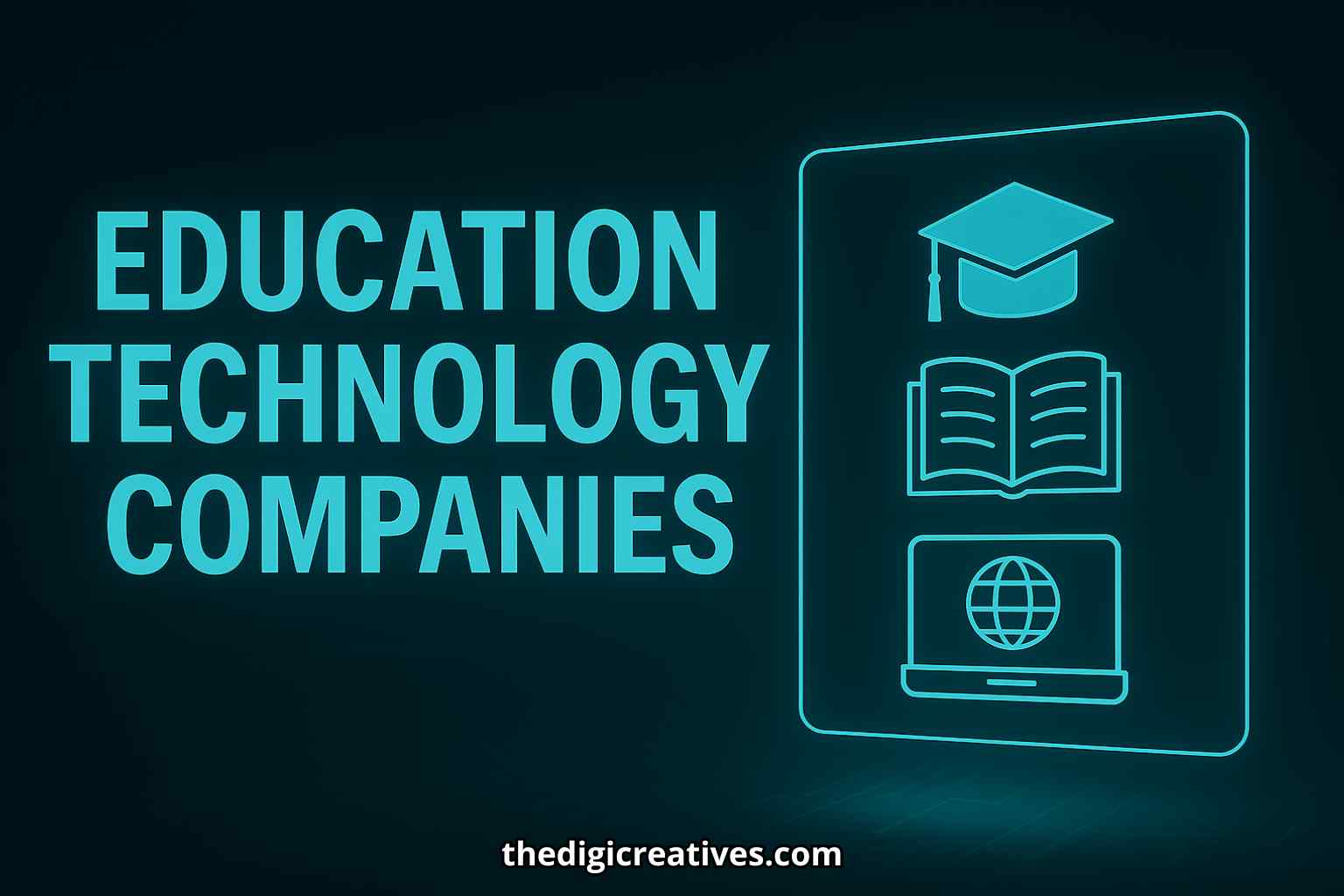 Global Education Technology Companies 2025