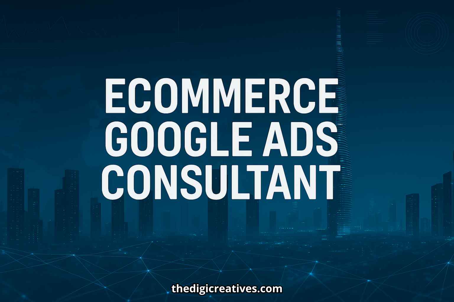 Ecommerce Google Ads Consultant Role 2025
